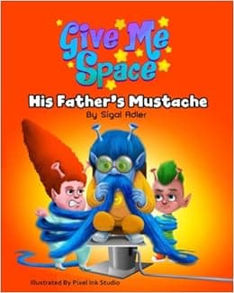 His Father’s Mustache: Funny, Rhyming, Books for Preschool and Kindergarten (Children Books: Collection)