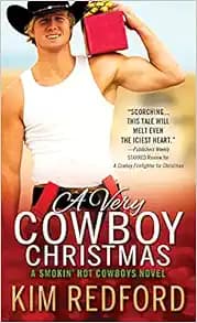 A Very Cowboy Christmas: Merry Christmas and Happy New Year, Y'all (Smokin' Hot Cowboys, 3)