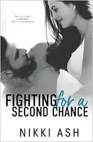 Fighting For a Second Chance: A Secret Baby Romance (Fighting Series)