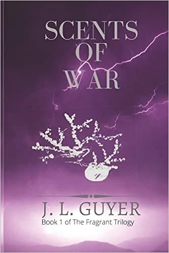 Scents of War (The Fragrant Trilogy)