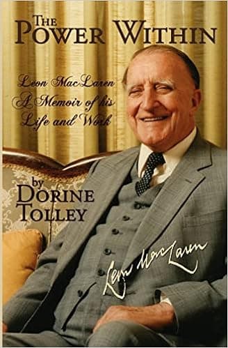The Power Within: Leon MacLaren, A Memoir of His Life and Work