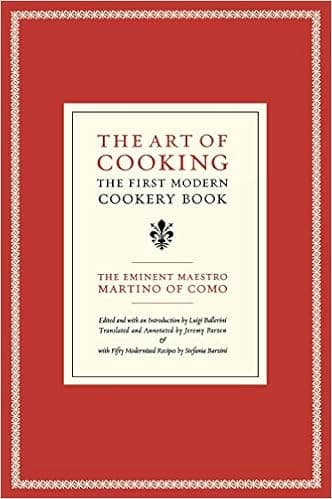 The Art of Cooking: The First Modern Cookery Book (Volume 14) (California Studies in Food and Culture)