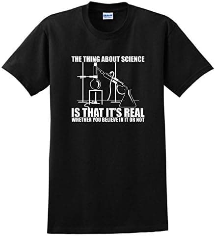 Science Real Believe or Not T-Shirt