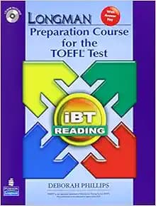 Longman Preparation Course for the TOEFL Test: iBT Reading (with CD-ROM and Answer Key) (No audio required)