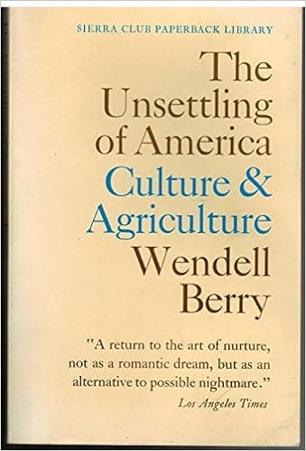 The Unsettling of America: Culture & Agriculture