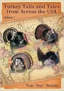 Turkey Tails and Tales from Across the USA: Volume 1