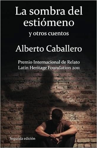 La sombra del estiómeno y otros cuentos (Spanish Edition)