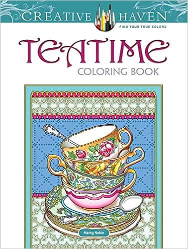 Creative Haven Tea Time Coloring Book (Creative Haven Coloring Books)