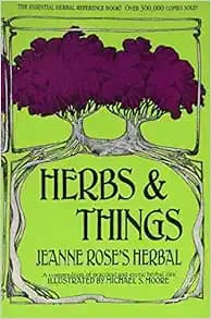 Herbs and Things by Jeanne Rose (1979-05-03)