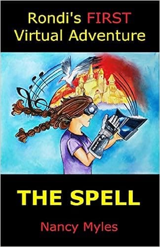 Rondi's FIRST Virtual Adventure: The Spell (Rondi's Virtual Adventures)