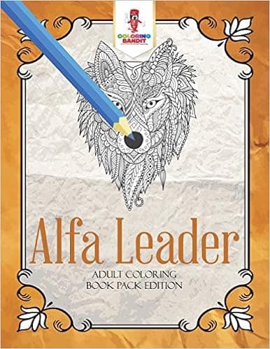 Alfa Leader : Adult Coloring Book Pack Edition