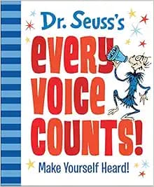 Dr. Seuss's Every Voice Counts!: Make Yourself Heard! (Dr. Seuss's Gift Books)