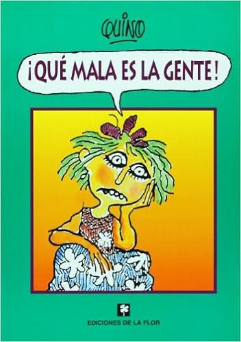 Que mala es la gente / How Bad People Are (Spanish Edition)