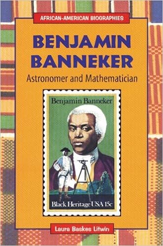 Benjamin Banneker: Astronomer and Mathematician (African-American Biographies)