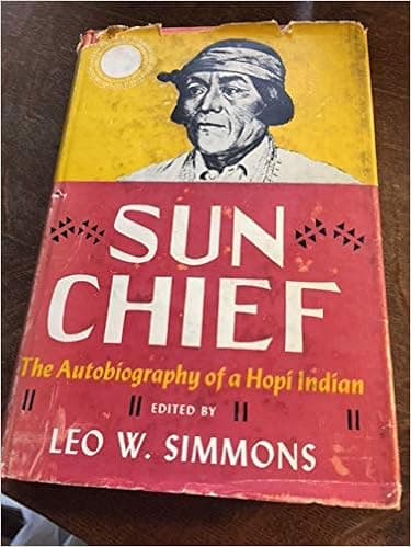 Sun Chief: The Autobiography of a Hopi Indian