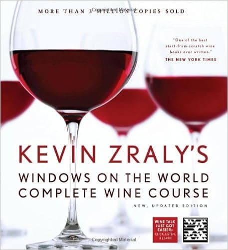 Kevin Zraly's Complete Wine Course: Revised Edition