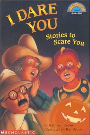 I Dare You: Stories to Scare You (HELLO READER LEVEL 3)