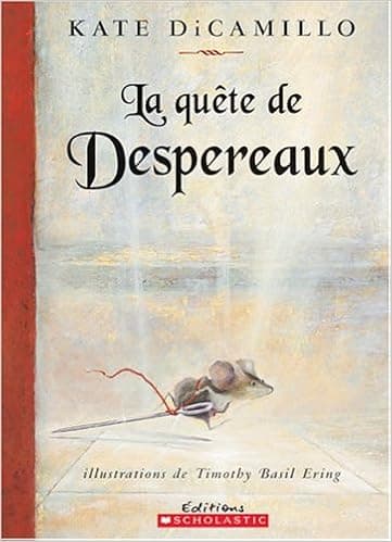 La Quête de Despereaux (French Edition)