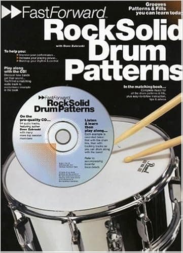 Fast Forward - Rock Solid Drum Patterns: Groove Patterns & Fills You Can Learn Today! (Fast Forward (Music Sales))