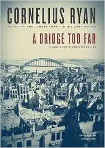 A Bridge Too Far (Library Edition)