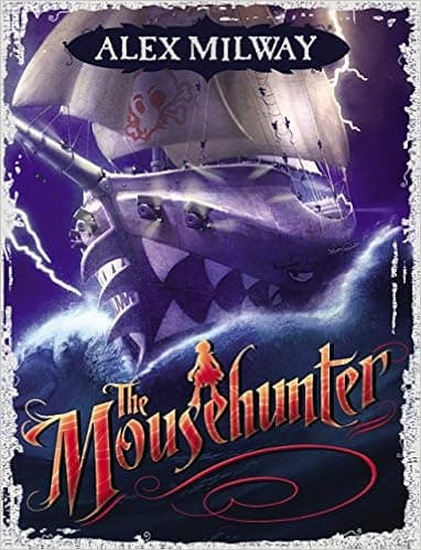 The Mousehunter (Mousehunter Trilogy, Book 1)