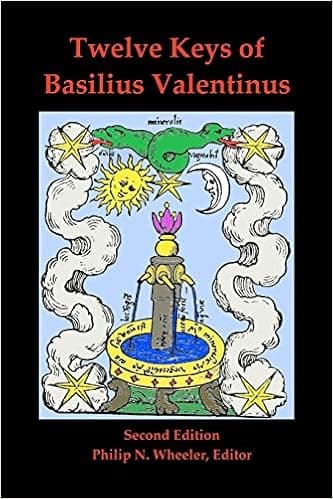 Twelve Keys of Basilius Valentinus Second Edition