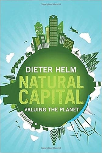 Natural Capital: Valuing the Planet