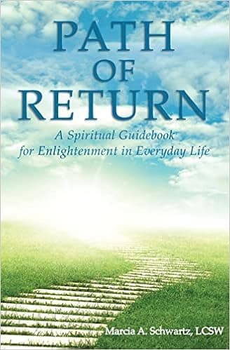 Path of Return: A Spiritual Guide for Enlightenment in Everyday Life