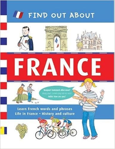 Find Out About France: Learn French Words and Phrases and About Life in France (Find Out About Books)