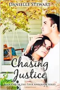 Chasing Justice (The Piper Anderson Series) (Volume 1)