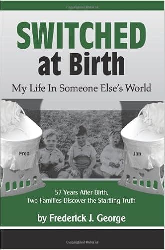 Switched At Birth: My Life in Someone Elses World