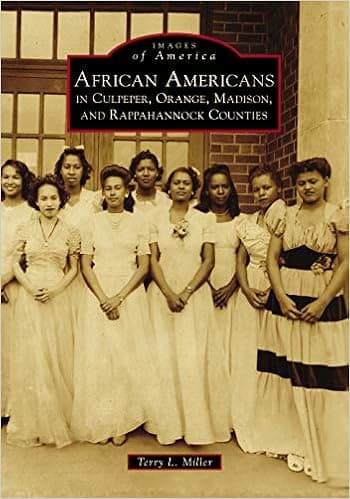 African Americans in Culpeper, Orange, Madison and Rappahannock Counties (Images of America)