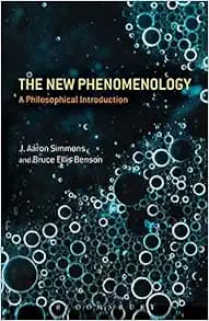 The New Phenomenology: A Philosophical Introduction
