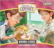 Without a Hitch: 6 Stories on Marriage & Family (Adventures in Odyssey)