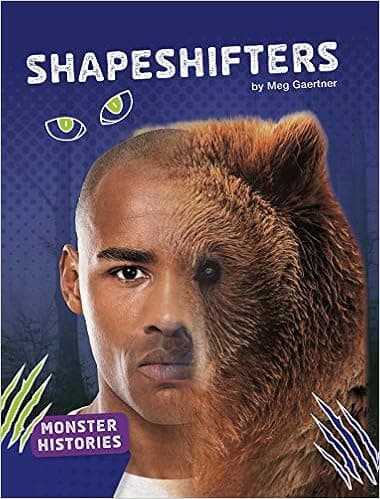Shapeshifters (Monster Histories)