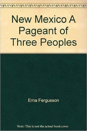 New Mexico A Pageant of Three Peoples