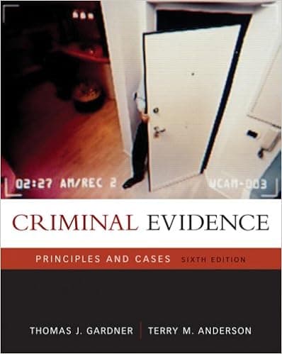 Criminal Evidence: Principles and Cases