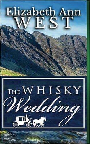 The Whisky Wedding: a Mr. Darcy and Elizabeth Bennet story