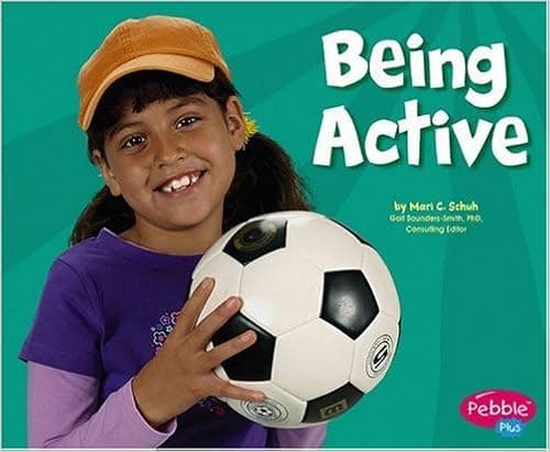 Being Active (Healthy Eating with MyPyramid)