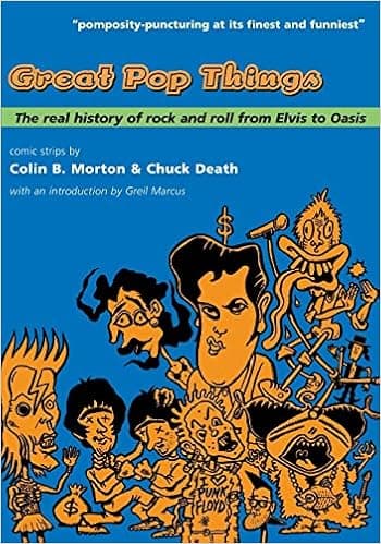 Great Pop Things: The Real History of Rock 'n' Roll from Elvis to Oasis