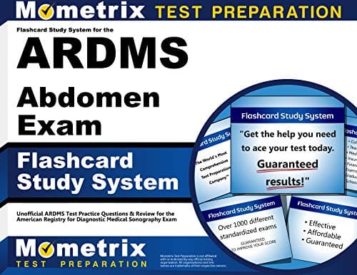 Flashcard Study System for the ARDMS Abdomen Exam: Unofficial ARDMS Test Practice Questions & Review for the American Registry for Diagnostic Medical Sonography Exam