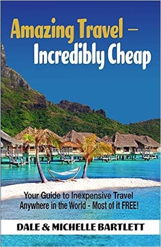 Amazing Travel Incredibly Cheap