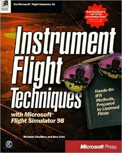 Instrument Flight Techniques with Microsoft Flight Simulator 98