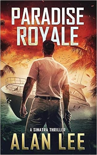 Paradise Royale (A Sinatra Thriller)