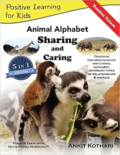 Animal Alphabet Sharing and Caring: 5-in-1 book teaching children Sharing, Caring, Animals, Alphabet and Relationships (Positive Learning for Kids)