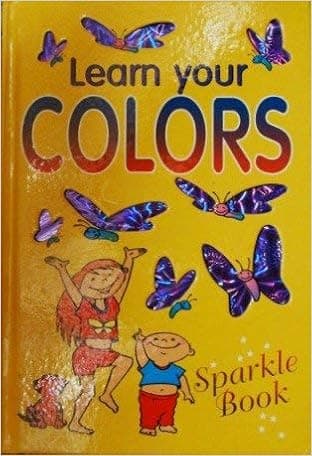 Learn Your Colors (Sparkle Book)