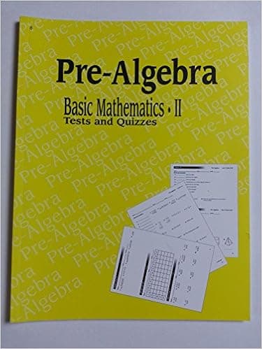 Pre-algebra: Basic Mathematics II Tests and Quizzes
