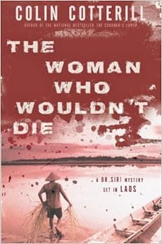 The Woman Who Wouldn't Die (A Dr. Siri Paiboun Mystery)