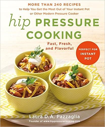 Hip Pressure Cooking: Fast, Fresh, and Flavorful