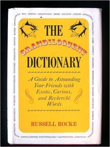 The Grandiloquent Dictionary